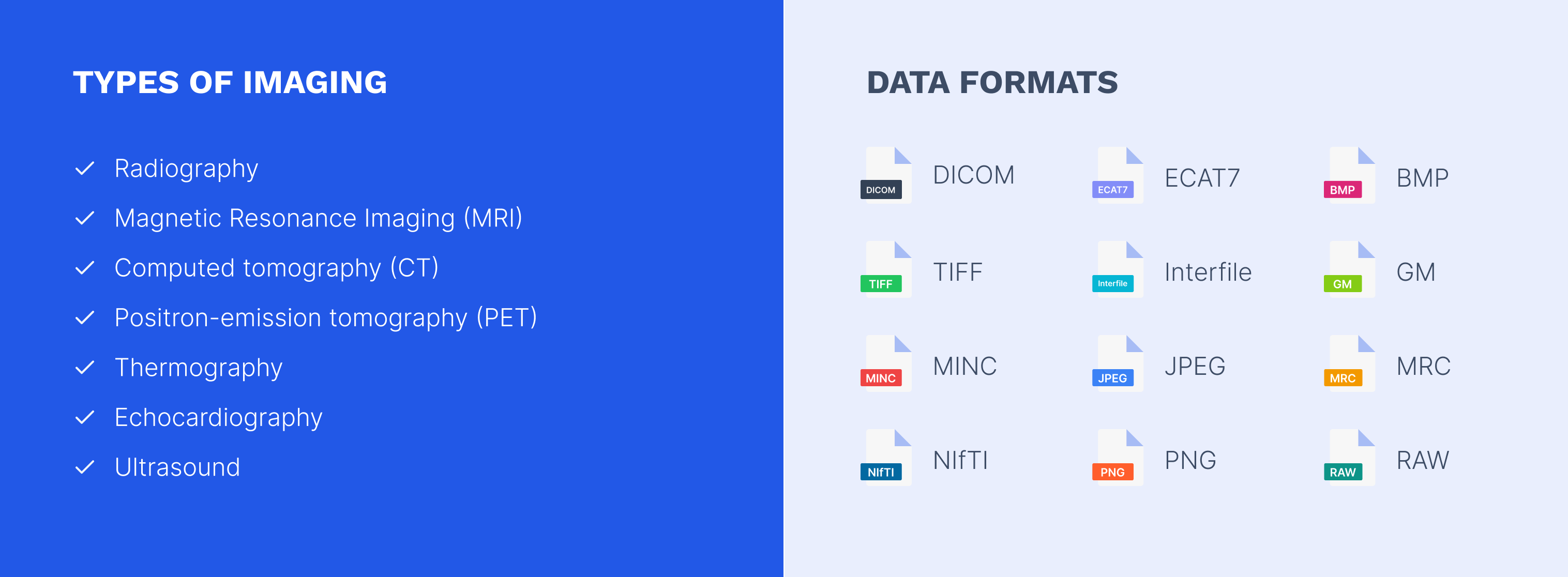 Our developed applications will support the following data formats: DICOM, TIFF, MINC, NIfTI, ECAT7 and other